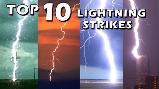 TOP 10 BEST LIGHTNING STRIKES [upl. by Giwdul78]