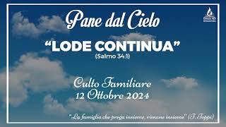 Meditazione Calendario Cristiano  12102024 quotLODE CONTINUAquot  Pane dal Cielo [upl. by Schuman]