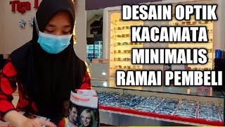 Desain Optik Kacamata Kekinian Ramai Pembeli [upl. by Hamann829]