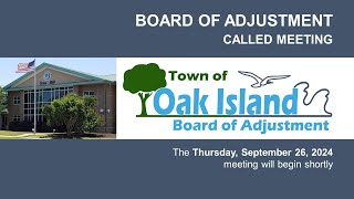 11132024 Oak Island Board of Adjustment Called Meeting [upl. by Hafital]