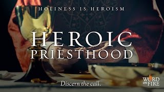 Heroic Priesthood [upl. by Miru]