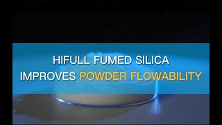 HIFULL FUMED SILICA IMPROVES POWDER FLOWABILITY [upl. by Soirtemed]