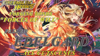 Fire Emblem Heroes  Forging Bonds quotForces of Willquot Fallen Edelgard ALL Scenes [upl. by Brackett]