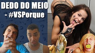 DEDO DO MEIO  VSPorque [upl. by Annohsal592]