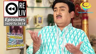 Weekly Reliv  Taarak Mehta Ka Ooltah Chashmah  Episodes 3609  3614  7 Nov 2022 To 12 Nov 2022 [upl. by Danika491]