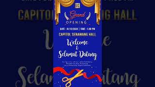 Welcome capitol senawang hall grand opening 1122024 1pm [upl. by Ybur]