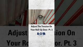 Adjust Your RollUp Door Tension pt 3 [upl. by Ainedrag]