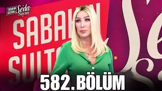 Sabahın Sultanı Seda Sayan 582 Bölüm 29 Mart Cuma  Sabahın Sultanı Seda Sayan Son Bölüm [upl. by Ard]