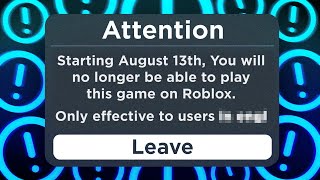 These Roblox Games Are Getting Banned On August 13th [upl. by Agler]