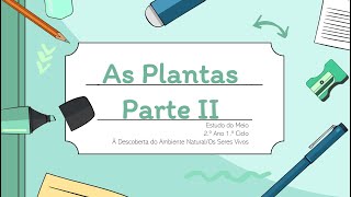 As Plantas II [upl. by Ellednek]