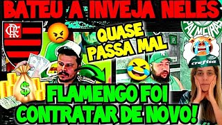 PALMEIRENSE ENTRA EM DESESPERO FALANDO DAS CONTRATAÇÕES DO FLAMENGO KKKKK [upl. by Ofloda735]