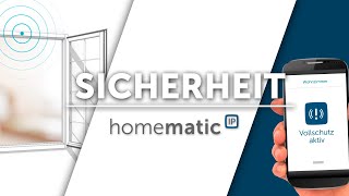 Sicherheit im Smart Home mit Homematic IP [upl. by Innek]