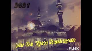 Mir se erdhe Ramazan ne mesin ton  Ilahi per Ramazan Bajram Selimi 2021 [upl. by Arol]