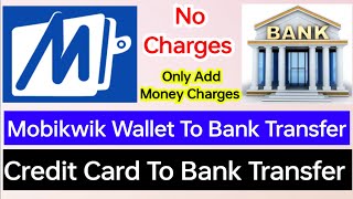 Mobikwik Wallet To Bank Transfer Full Process  Credit Card To Bank Transfer  Mobikwik App [upl. by Ellery]