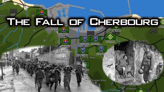 The Fall of Cherbourg  Utah Beach to Cherbourg  Normandy 1944 [upl. by Shaun]