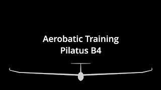 Advanced aerobatic training flight with a Pilatus B4 glider [upl. by Mazur729]