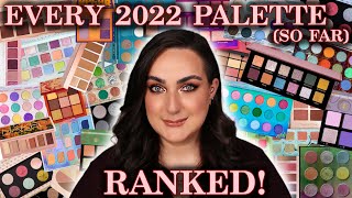 RANKING EVERY PALETTE I’VE TRIED IN 2022 SO FAR [upl. by Leahsim945]