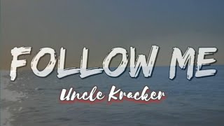 Follow Me by Uncle Kracker lyrics video followme lyrics lyricvideo [upl. by Riki258]