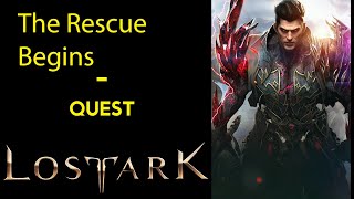 The Rescue Begins  Quest  Lost Ark [upl. by Cirded]