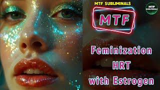 MTF Feminization HRT with Estrogen [upl. by Chap954]