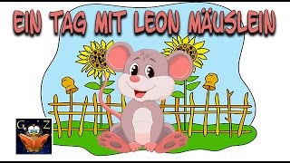 Ein Tag mit Leon Mäuslein I Hörbücher kostenlos I Hörspiel für Kinder [upl. by Zahara]