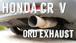 ORD EXHAUST SOUND HONDA CRV  VLOG 4 [upl. by Yrret205]