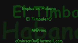 Explosion Habana El TimbalerO Mrina [upl. by Ylus]