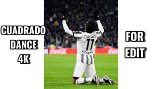 CUADRADO DANCE 4K  FOR EDIT [upl. by Penrose]