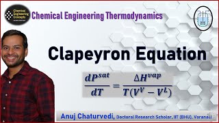 Clapeyron Equation  Solution Thermodynamics  Chemical Engineering [upl. by Anawt]