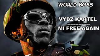 Vybz Kartel  mi free again audio [upl. by Alexandros]