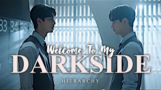 Welcome to My Darkside ✘  Hierarchy [upl. by Aicatsan484]