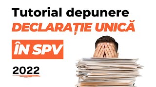 Depunere declaratia unica in SPV 2022 [upl. by Pryor]