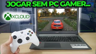 JOGAR GAMES PESADOS EM PC E NOTEBOOK FRACO AGORA É POSSÍVEL XCLOUD NA PRÁTICA [upl. by Dray]