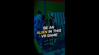 Try being an Alien in our VR game 👽 [upl. by Ahsinek472]