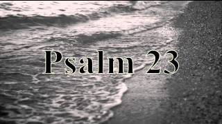 Psalm 23 Female Voice [upl. by Queridas]