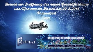 Eröffnung der neuen Geschäftsräume bei Meerwasser Bartelt am 2222014 [upl. by Kcirderf]