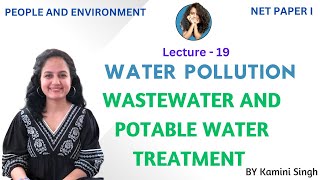 Waste Water Treatment  Potable Water Treatment  People and Environment  Water Pollution  NET [upl. by Wall]