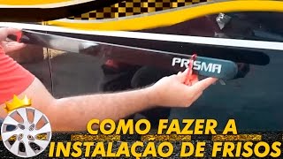 Como instalar Frisos Laterais corretamente em seu carro [upl. by Anekam]