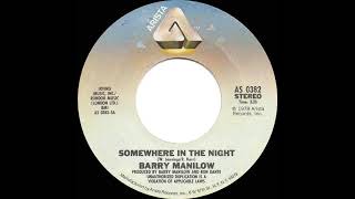 1979 HITS ARCHIVE Somewhere In The Night  Barry Manilow stereo 45 [upl. by Nitnert]