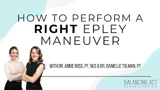 How to Perform a Right Epley Maneuver for Positional Dizziness [upl. by Asilana]