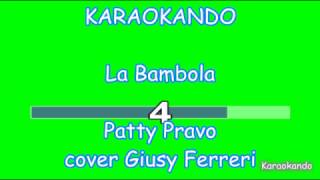 Karaoke Italiano  La Bambola  Giusy Ferreri  Patty Pravo  Testo [upl. by Ailemak620]