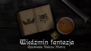 OPOWIADANIE WIEDŹMIN FANTAZJA odcinek33 WYSŁANNICY [upl. by Ohploda112]