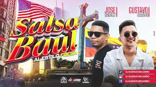 SALSA BAUL AL ESTILO FRESA VOL2 DJ GUSTAVO ESCUDERO  DJ JOSE GONZALEZ [upl. by Hcirdeirf]