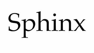 How to Pronounce Sphinx [upl. by Netsruk]