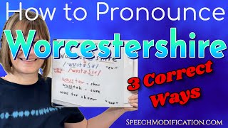 How to Pronounce Worcestershire 3 Correct Ways [upl. by Ecienal]