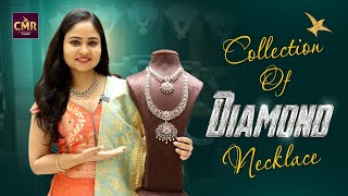 Collection of Diamond Necklace  CMR Jewellery  CMR Jewellery Telangana [upl. by Elfie]