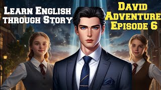 Learn English through story  David Adventure Episode 7  Simple Spoken English  English Speaking [upl. by Aivon]