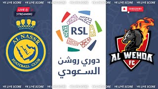 Al Nassr FC vs Al Wehda Mecca 🔴Live Match Today⚽🎬 [upl. by Zolly40]