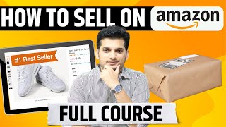 Sell on Amazon  Complete Course 🔥  How to Start Business on Amazon [upl. by Shandeigh]