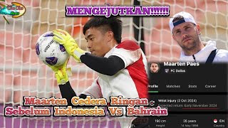 Maarten Paes Cedera Ringan  Indonesia Vs Bahrain Kiper Utama Ernando Ari Apa Benar [upl. by Ecilayram]